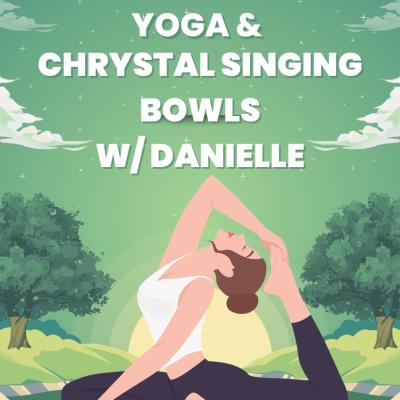 Yoga and Crystal Singing Bowls Class