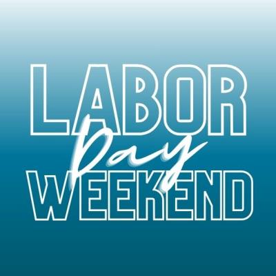 Labor Day Weekend