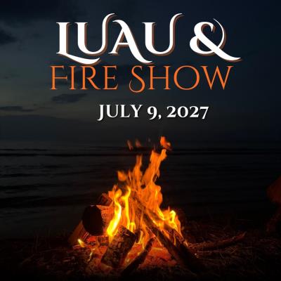 Luau and Fire Show